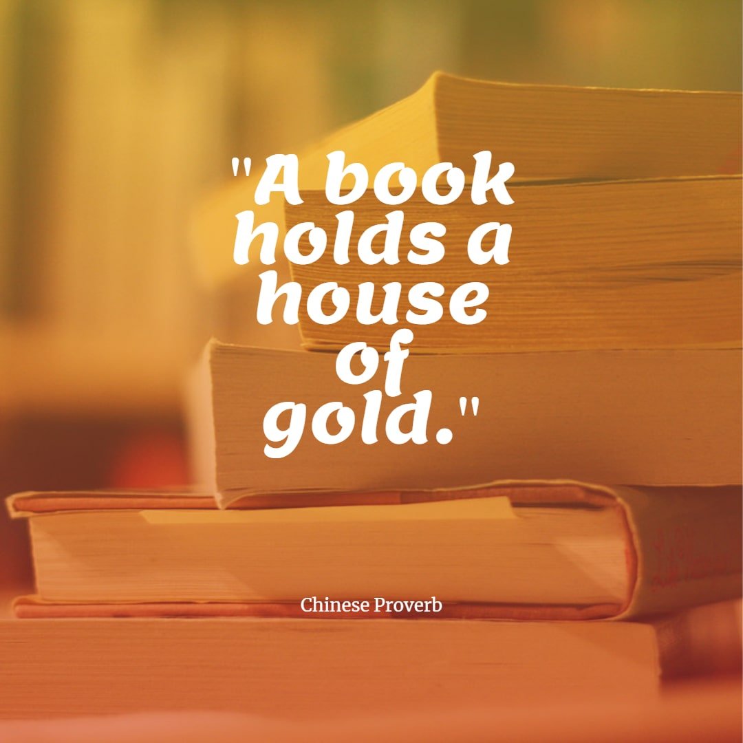 A book holds a house of gold Chinese Proverb The Inspiring Journal