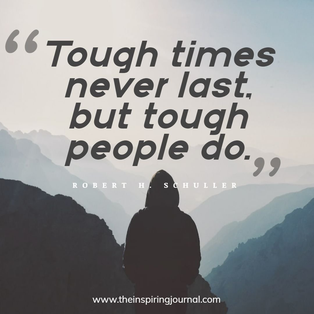 Quotes About Staying Strong Through Hard Times The Inspiring Journal quotes-about-staying-strong-through-hard-times-the-inspiring-journal
