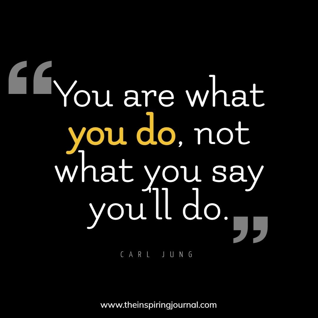 carl jung quotes you are what you do The Inspiring Journal
