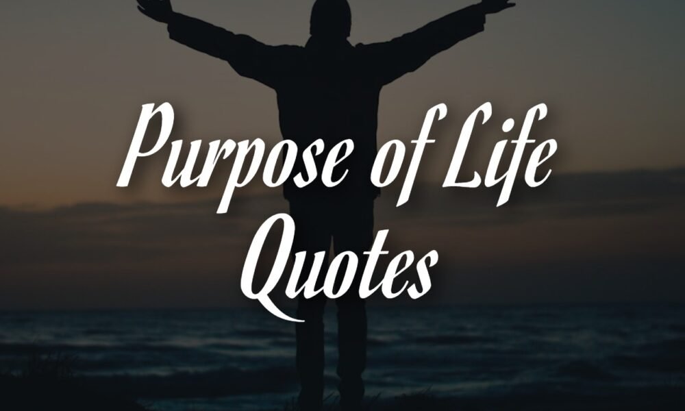 70 Quotes about Finding Your Purpose in Life | The Inspiring Journal